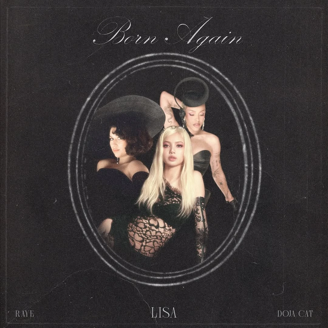 BORN AGAIN. THIS WEEK. @dojacat @raye 2 6 @ 7PM ET2 7 @ 9AM KST